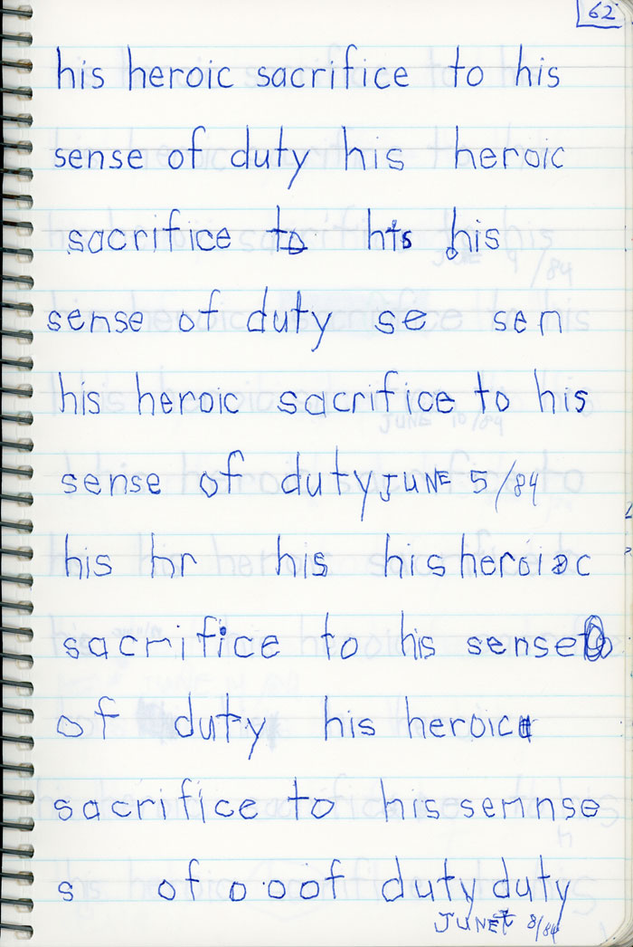 Enriched Penmanship, Marko's Penmanship Notebooks, his heroic sacrifice to his sense of duty